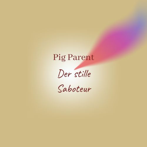 Pig-Parent-Energie - Saskia John